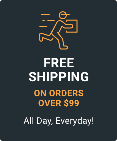 Free Shipping on Orders over $99:  All Day, Everyday!
